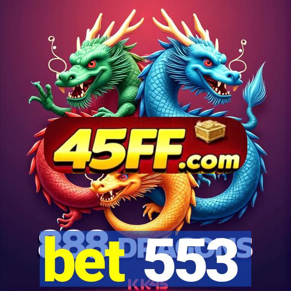 bet 553